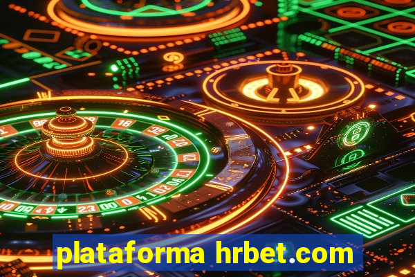 plataforma hrbet.com